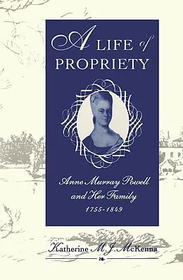 E-Book (pdf) Life of Propriety von Katherine M. J. McKenna