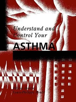 E-Book (pdf) Understand and Control Your Asthma von Helene Boutin, Louis-Philippe Boulet