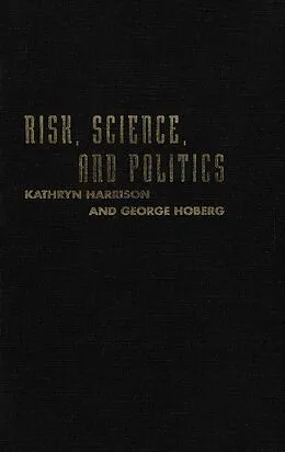 E-Book (pdf) Risk, Science, and Politics von Kathryn Harrison, George Hoberg