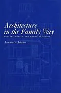 E-Book (pdf) Architecture in the Family Way von Annmarie Adams