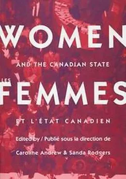 E-Book (pdf) Women and the Canadian State/Les femmes et l'Etat canadien von Caroline Andrew, Sandra Rodgers