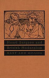 E-Book (pdf) Henri Bergson and British Modernism von Mary Ann Gillies