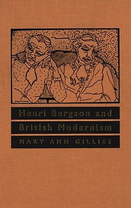 eBook (pdf) Henri Bergson and British Modernism de Mary Ann Gillies