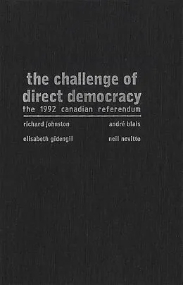 E-Book (pdf) Challenge of Direct Democracy von Richard Johnston, Andre Blais