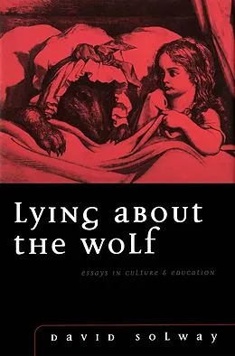 E-Book (pdf) Lying about the Wolf von David Solway