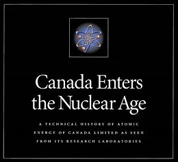 E-Book (pdf) Canada Enters the Nuclear Age von D.G. Hurst