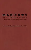 E-Book (pdf) Mad Cows and Mother's Milk von Douglas Powell, William Leiss