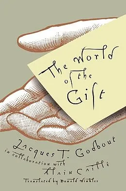 E-Book (pdf) World of the Gift von Jacques T. Godbout, Alain C. Caille