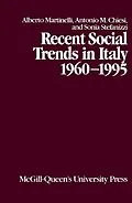 E-Book (pdf) Recent Social Trends in Italy, 1960-1995 von Alberto Martinelli, Antonio Chiesi, Sonia Stefanizzi
