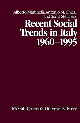 E-Book (pdf) Recent Social Trends in Italy, 1960-1995 von Alberto Martinelli, Antonio Chiesi, Sonia Stefanizzi