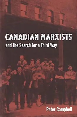 PDF Canadian Marxists and the Search for a Third Way von Peter Campbell
