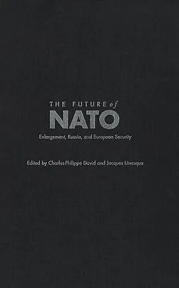 E-Book (pdf) Future of NATO von Charles-Philippe David, Jacques Levesque