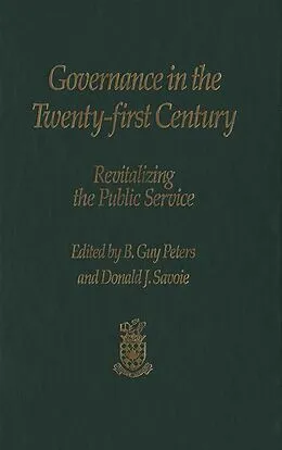 E-Book (pdf) Governance in the Twenty-first Century von Guy Peters, Donald J. Savoie