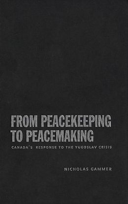 E-Book (pdf) From Peacekeeping to Peacemaking von Nicholas Gammer