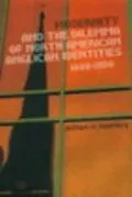 E-Book (pdf) Modernity and the Dilemma of North American Anglican Identities, 1880-1950 von William Katerberg
