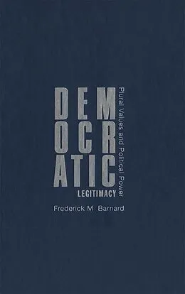 PDF Democratic Legitimacy von Frederick M. Barnard