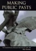 E-Book (pdf) Making Public Pasts von Alan Gordon