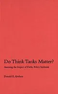 PDF Do Think Tanks Matter?, First Edition von Donald E. Abelson