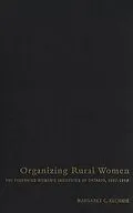 E-Book (pdf) Organizing Rural Women von Margaret C. Kechnie