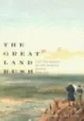 E-Book (pdf) Great Land Rush and the Making of the Modern World, 1650-1900 von John C. Weaver