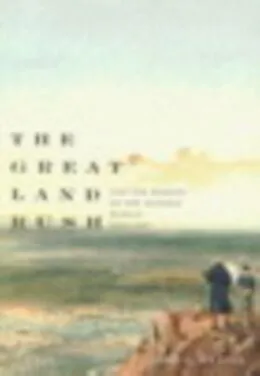 E-Book (pdf) Great Land Rush and the Making of the Modern World, 1650-1900 von John C. Weaver