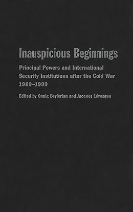 E-Book (pdf) Inauspicious Beginnings von Onnig Beylerian, Jacques Levesque