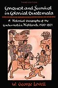 E-Book (pdf) Conquest and Survival in Colonial Guatemala von George Lovell