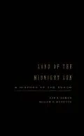 PDF Land of the Midnight Sun von Ken Coates, William Morrison