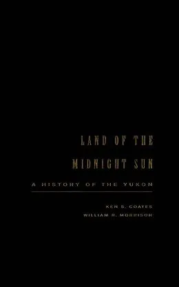PDF Land of the Midnight Sun von Ken Coates, William Morrison