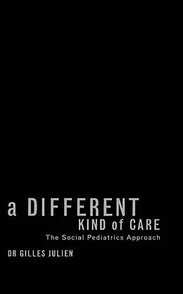 E-Book (pdf) Different Kind of Care von Gilles Julien