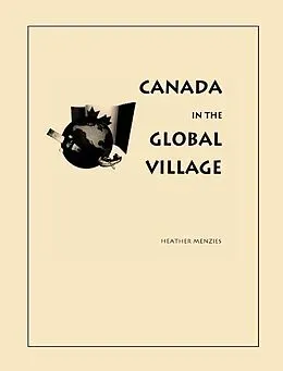 E-Book (pdf) Canada in the Global Village von Heather Menzies