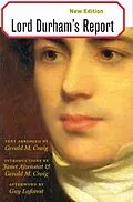 E-Book (pdf) Lord Durham's Report von Gerald M. Craig, Janet Ajzenstat, Guy Laforest
