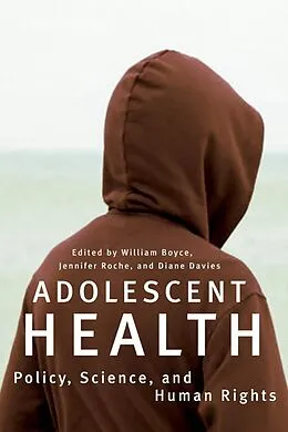 E-Book (pdf) Adolescent Health von William Boyce, Jennifer Roche, Diane Davies