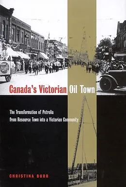 E-Book (pdf) Canada's Victorian Oil Town von Christina Burr