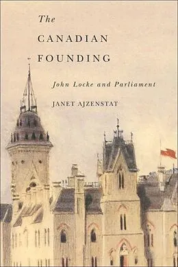 PDF Canadian Founding von Janet Ajzenstat