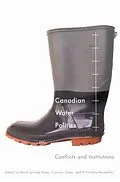 PDF Canadian Water Politics von Mark Sproule-Jones, Carolyn Johns, B. Timothy Heinmiller
