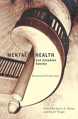 E-Book (pdf) Mental Health and Canadian Society von James E. Moran, David Wright