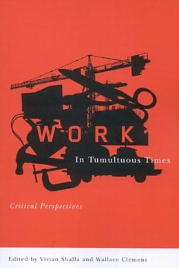 eBook (pdf) Work in Tumultuous Times de Vivian Shalla, Wallace Clement