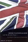 E-Book (epub) Irish Nationalism and the British State von Brian Jenkins