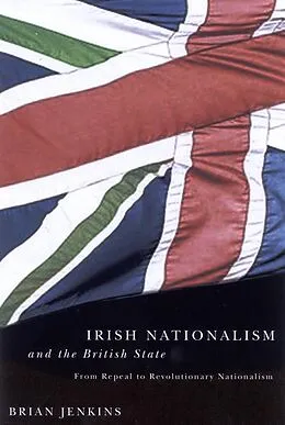 E-Book (epub) Irish Nationalism and the British State von Brian Jenkins