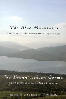 E-Book (epub) Blue Mountains and Other Gaelic Stories from Cape Breton von John Shaw