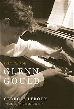 E-Book (epub) Partita for Glenn Gould von Georges Leroux