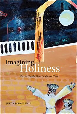 E-Book (epub) Imagining Holiness von Justin Jaron Lewis