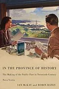 PDF In the Province of History von Ian McKay, Robin Bates