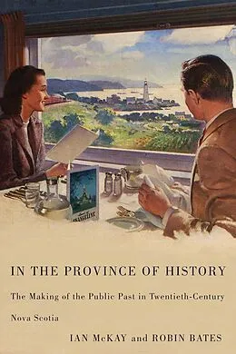 PDF In the Province of History von Ian McKay, Robin Bates