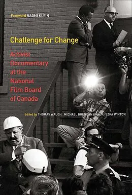 E-Book (pdf) Challenge for Change von Thomas Waugh, Michael Brendan Baker, Ezra Winton