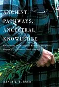 PDF Ancient Pathways, Ancestral Knowledge von Nancy J. Turner