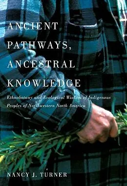 PDF Ancient Pathways, Ancestral Knowledge von Nancy J. Turner