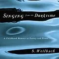 ePUB Singing from the Darktime von S. Weilbach