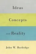 E-Book (pdf) Ideas, Concepts, and Reality von John W. Burbidge